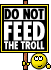 *do not feed the troll*